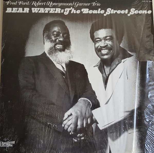 Fred Ford / Robert Honeymoon Garner - Bear Water: The Beale Street Scene (Vinyle Usagé)