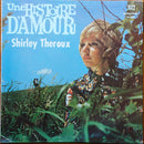 Shirley Theroux - Une Histoire d Amour (Vinyle Usagé)