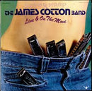 James Cotton Band - Live And On The Move (Vinyle Usagé)