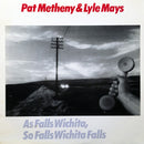 Pat Metheny / Lyle Mays - As Falls Wichita So Falls Wichita Falls (Vinyle Usagé)