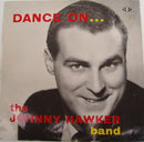 Johnny Hawker Band - Dance On (Vinyle Usagé)