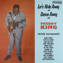 Freddy King - Lets Hide Away and Dance Away with Freddy King (Vinyle Usagé)