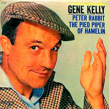 Gene Kelly - Two All-Time Story Favorites For Children: Peter Rabbit And The Pied Piper Of Hamelin (Vinyle Usagé)