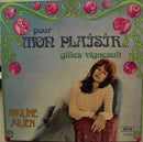 Pauline Julien - Pour Mon Plaisir: Gilles Vigneault (Vinyle Usagé)