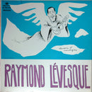 Raymond Levesque - Chansons Et Monologues (Vinyle Usagé)