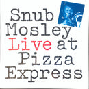 Leo Snub Mosley - Live At Pizza Express (Vinyle Usagé)