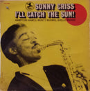 Sonny Criss - I'll Catch The Sun! (Vinyle Usagé)
