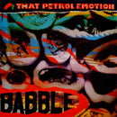 That Petrol Emotion - Babble (Vinyle Usagé)