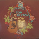 Tom Paxton - How Come The Sun (Vinyle Usagé)