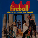 Fireball  - Drive Me To Hell (Vinyle Usagé)