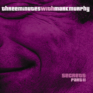 Three Minutes with Mark Murphy - Secrets Part 2 (Vinyle Usagé)
