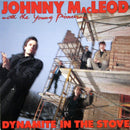 Johnny MacLeod with the Young Pioneers - Dynamite In the Stove (Vinyle Usagé)