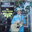 Paul Brunelle - Ma Petite Maison (Vinyle Usagé)