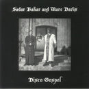 Sadar Bahar And Marc Davis - Disco Gospel (Vinyle Neuf)