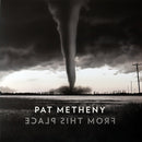 Pat Metheny - From This Place (Vinyle Neuf)