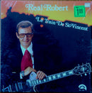 Real Robert - Le Train De St Vincent (Vinyle Usagé)