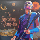 Smashing Pumpkins - Through The Looking Glass (FC) (Vinyle Neuf)