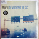 Be Well - The Weight And The Cost (Vinyle Usagé)