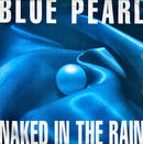 Blue Pearl - Naked In The Rain (Vinyle Usagé)
