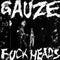 Gauze - Fuck Heads (Vinyle Usagé)