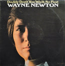 Wayne Newton - Daddy Dont You Walk So Fast (Vinyle Usagé)