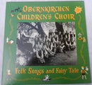 Obernkirchen Children's Choir - Folk Songs And Fairy Tale (Vinyle Usagé)