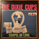 Dixie Cups - Chapel Of Love (Vinyle Usagé)