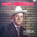 Paul Brunelle - Bonsoir Lily (Vinyle Usagé)