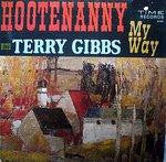 Terry Gibbs - Hootenanny My Way (Vinyle Usagé)