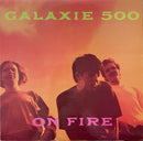 Galaxie 500 - On Fire (Vinyle Usagé)