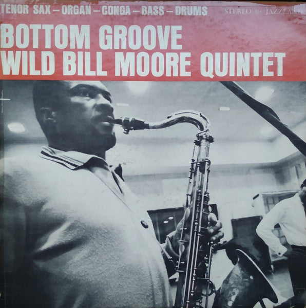 Wild Bill Moore Quintet - Bottom Groove (Vinyle Usagé)