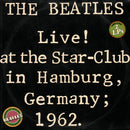 Beatles - Live at the Star Club in Hamburg Germany 1962 (Vinyle Usagé)