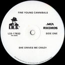 Fine Young Cannibals - She Drives Me Crazy (Vinyle Usagé)