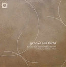 Burhan Öçal / Jamaaladeen Tacuma / Natacha Atlas - Groove Alla Turca (Vinyle Usagé)