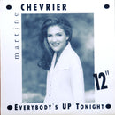 Martine Chevrier - Everybodys Up Tonight (Vinyle Usagé)