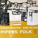 Brenda Wootton / John The Fish - Pipers Folk (Vinyle Usagé)