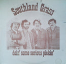Southland Grass - Doin Some Serious Pickin (Vinyle Usagé)