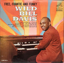 Wild Bill Davis - Free Frantic And Funky (Vinyle Usagé)