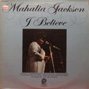 Mahalia Jackson - I Believe (The Worlds Greatest Gospel Singer) (Vinyle Usagé)