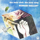 Bernard Haillant - Des Mots Chair Des Mots Sang (Vinyle Usagé)