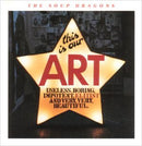 Soup Dragons - This Is Our Art (Vinyle Usagé)