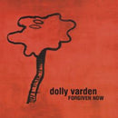 Dolly Varden - Forgiven Now (Vinyle Usagé)