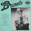 Paul Brunelle - Et Ses Troubadours Du Far West (Vinyle Usagé)