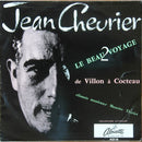 Jean Chevrier - Le Beau Voyage: De Villon A Cocteau Volume 2 (Vinyle Usagé)