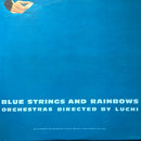 Luchi DeJesus - Blue Strings And Rainbows (Vinyle Usagé)