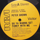 Peter Brown - Do Ya Wanna Get Funky With Me (Vinyle Usagé)