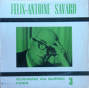 Felix Antoine Savard - Ecrivains Du Quebec (Vinyle Usagé)