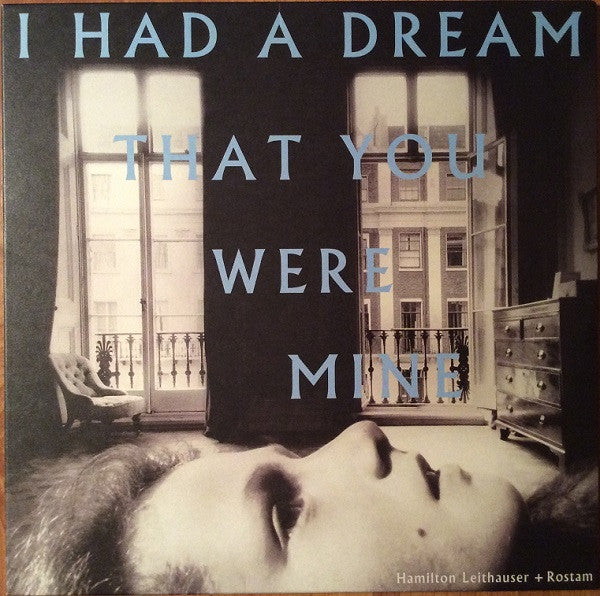 Hamilton Leithauser / Rostam - I Had A Dream That You Were Mine (Vinyle Neuf)