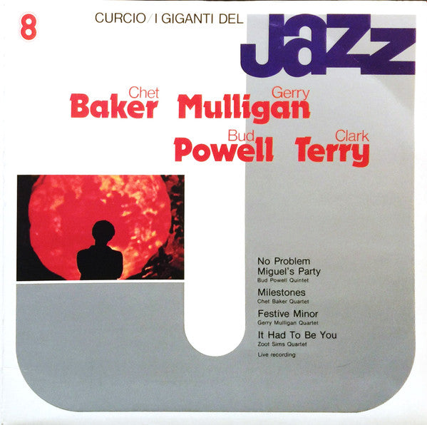 Various - I Giganti del Jazz 8: Chet Baker / Gerry Mulligan / Bud Powell / Clark Terry (Vinyle Usagé)