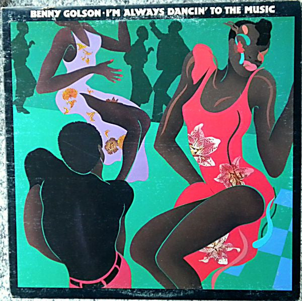 Benny Golson - I'm Always Dancin' To The Music (Vinyle Usagé)